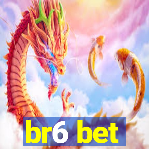 br6 bet